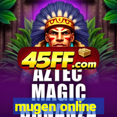 mugen online